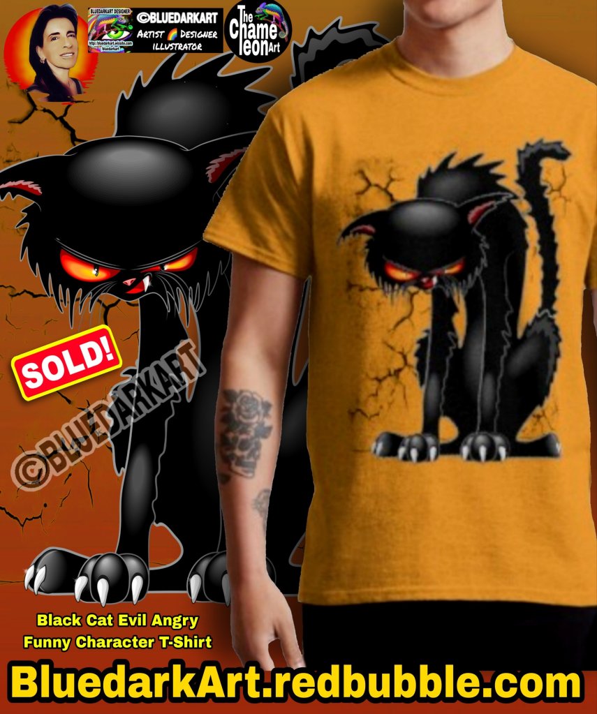 Black Cat Evil Angry Funny Character tshirt 🐈‍⬛ Designs © BluedarkArt TheChameleonArt

